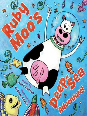 cover image of Ruby Moo's Deep-Sea Adventure!